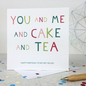 Carte d'anniversaire « Toi et moi et un gâteau et un thé » - carte d'anniversaire pour une amie - carte pour meilleure amie - carte pour petite amie - juste parce que - Royaume-Uni