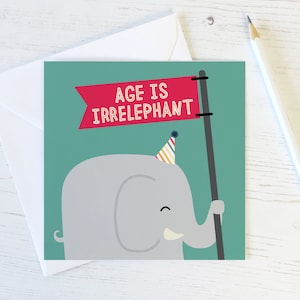 Carte d'anniversaire drôle d'éléphant - anniversaire d'animal mignon - carte de joyeux anniversaire - célébration d'anniversaire - l'âge n'est pas pertinent - carte de voeux - Royaume-Uni