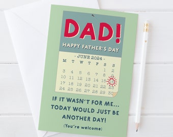 Cheeky Father's Day Card 'If it wasn't for me, today would be just another day'