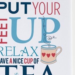 Tea and Biscuit Quote Gift Print 'Put your feet up' personalised the perfect present for best friends or for mum image 5