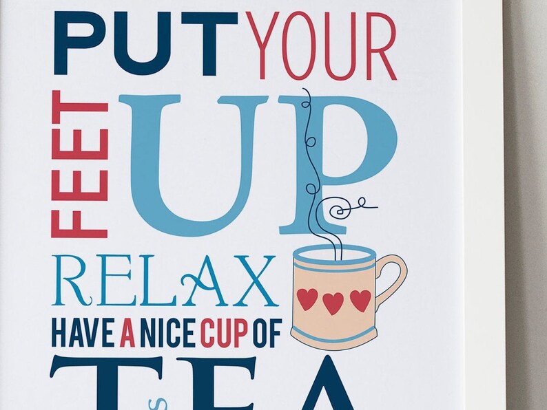 Tea and Biscuit Quote Gift Print 'Put your feet up' personalised the perfect present for best friends or for mum image 5