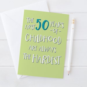 Carte amusante des 50 ans : « Les 50 premières années de votre enfance » - carte effrontée pour frère, ami, sœur