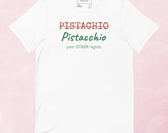 Camiseta engraçada com a pronúncia italiana de "Pistachio" | Presente para quem fala italiano | Camiseta unissex