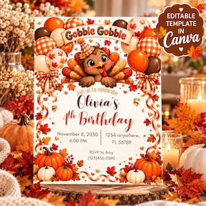 Puede incluir: Una plantilla de invitación de cumpleaños con un pavo de dibujos animados con un sombrero de fiesta, rodeado de globos naranjas y blancos, hojas de otoño y calabazas. El texto dice Gobble Gobble, Join us to celebrate Olivia's 4th Birthday, November 8, 2030, 6:00 PM, 1234 anywhere, FL 56789, y RSVP to Amy (123)456-7890.
