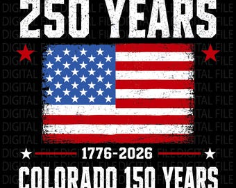 America 250 Colorado 150 Years PNG, American Flag 4th of July PNG,  250 Years Circle Stamp Flag 1776 2026, Digital Download