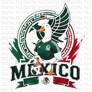 May include: A graphic illustration of a white duck wearing a green football shirt with the Mexico national team crest. The duck stands on a football, centred in a circular frame with green and red accents. The word MEXICO is printed below.