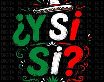 Mexico ¿Y Si Sí? PNG, Mexican Soccer Fan PNG, Viva México Flag Graphic, Mexican Football Fan Sublimation, Chicana Png, Viva Mexico Png