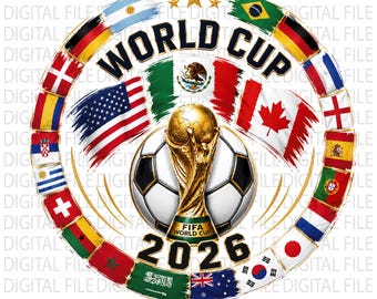 World Cup 2026 PNG Bundle, Soccer Trophy Badge Clipart, Football Logo PNG SVG, International Flags Design, Sublimation Files