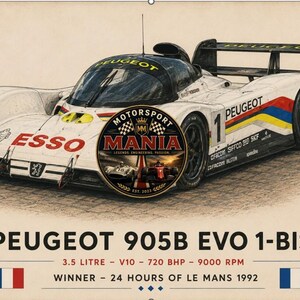 Może przedstawiać: Ilustracja białego samochodu wyścigowego Peugeot 905B EVO 1-BIS z czerwonymi, niebieskimi i żółtymi akcentami. Samochód ma numer 1 i logo Esso. Tekst zawiera "Motorsport Mania" i "Winner - 24 Hours of Le Mans 1992".