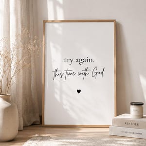 try again this time with God Poster | Inspirational faith wall art | Minimalist Home Decor | Christian Wall Art | Inspirational Quote Poster