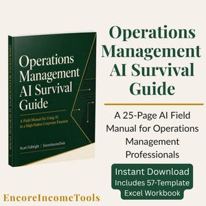May include: A dark green book titled Operations Management AI Survival Guide: A Field Manual for Using AI in a High-Stakes Corporate Function by Scott Fulbright. The cover features gold geometric lines and the text EncoreIncomeTools at the bottom.