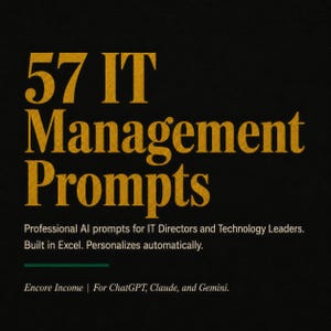 May include: A black background with the text "57 IT Management Prompts" in a gold serif font. Below, smaller text reads "Professional AI prompts for IT Directors and Technology Leaders. Built in Excel. Personalizes automatically."