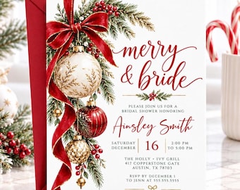 May include: A white bridal shower invitation card featuring a red ribbon, pine branches, and three Christmas ornaments. The text reads: merry & bride, please join us for a bridal shower honoring Ainsley Smith, Saturday December 16, 2:00 PM to 5:00 PM, The Holly + Ivy Grill, 417 Copperstone Gate, Austin, TX 78703, RSVP by December 1, to Jenn at 555.555.5555, registered at Amazon & Target.