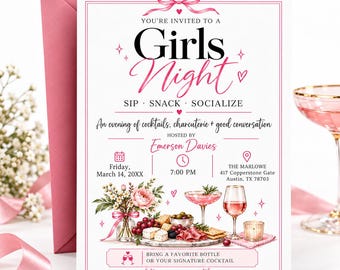 May include: A white invitation card with pink accents featuring the text Girls Night, Sip, Snack, Socialize. It includes details for an event hosted by Emerson Davies on Friday, March 14, 20XX at 7:00 PM, with illustrations of flowers, wine, and food.