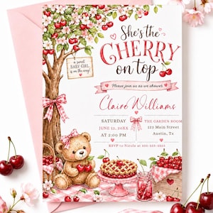 May include: A baby shower invitation card featuring a cherry tree, a teddy bear with a pink bow, a cherry pie, and a mason jar of cherry juice. The text reads: She's the CHERRY on top, Please join us as we shower, Claire Williams, Saturday June 12, 20XX.