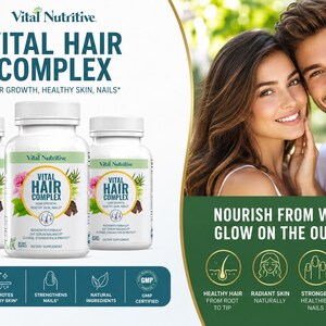 May include: Three white bottles of Vital Hair Complex supplements are displayed, with the text "Vital Hair Complex" and "Hair Growth, Healthy Skin, Nails." The image also features a couple and icons promoting hair, skin, and nail health.