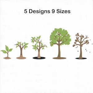 May include: Embroidered design featuring five tree illustrations in various stages of growth, from a sprout to a mature tree with falling leaves. The text "5 Designs 9 Sizes" is at the top. The trees are in shades of green and brown.