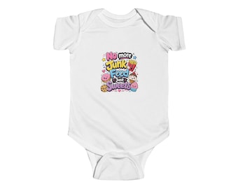 No More Junk Food Just Sweets Body | Combinaison bébé