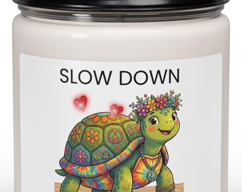 Hippie Turtle Slow Down  and Smell the Vibes Candle | Scented Soy 9oz