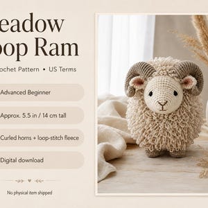 May include: A crocheted ram with loop-stitch fleece and curled horns. The ram is approximately 5.5 inches (14 cm) tall. The image includes the text "Meadow Loop Ram" and "PDF Crochet Pattern".