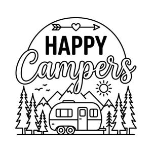 以下が含まれることがあります： 「HAPPY CAMPERS」の文字と、キャンピングカー、山、木、太陽、鳥の白黒グラフィック。矢印とハートが文字の上にあります。キャンプ愛好家に最適です。