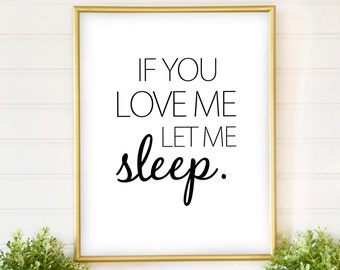 Let Me Sleep - Bedroom Printable - Bedroom Art - Mom Printable - Gift for Her - Mother's Day Gift - Word Art Print - Mom Quotes -