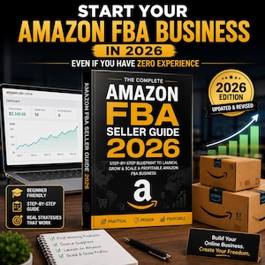 May include: A book titled The Complete Amazon FBA Seller Guide 2026 with a black cover and yellow text. The image includes a laptop showing a sales dashboard, two cardboard shipping boxes, a notepad with a checklist, and a sign reading Build Your Online Business.