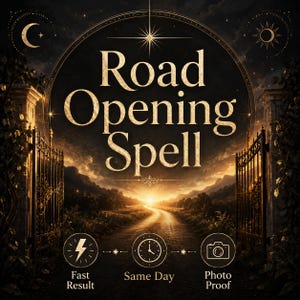 Puede incluir: Ilustración digital con el texto "Road Opening Spell" en oro. La imagen muestra un camino que conduce a una puesta de sol, enmarcado por puertas ornamentadas. Los iconos indican resultados rápidos, servicio el mismo día y prueba fotográfica.