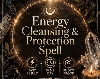 May include: An advertisement for an energy cleansing and protection spell. The image features the text "Energy Cleansing & Protection Spell" in gold lettering, along with icons and text indicating fast results, same-day service, and photo proof. The background is dark with mystical elements.