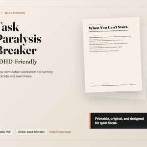 Può includere: Un foglio di lavoro PDF digitale intitolato "Task Paralysis Breaker" con il sottotitolo "ADHD-Friendly". L'immagine mostra un foglio di lavoro a bassa stimolazione progettato per aiutare gli utenti a superare la paralisi del compito. L'immagine include anche una pagina intitolata "When You Can't Start".