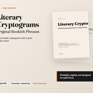 May include: A stack of two cream-colored books with the title "Literary Cryptograms" and the subtitle "Original Bookish Phrases." The text "Printable, original, and designed for quiet focus" is on a black bar. The image also includes the words "Digital PDF" and "Instant download."