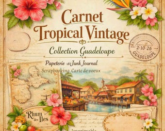 Vintage Guadeloupe Junk Journal Kit, 16 Digital Papers 12x12, Tropical Scrapbooking, Handmade Stationery, Instant ZIP Download