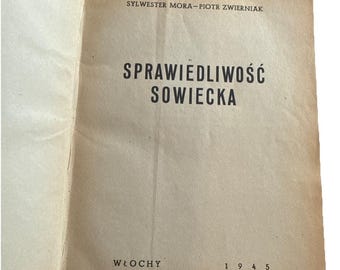 1945 1st Ed Sprawiedliwość Sowiecka Mora Polish Exile Soviet Justice Book No Map