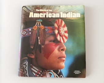 The World of the American Indian by National Geographic Society 1979 W/Map