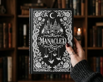 Manacled Deluxe Illustrated Hardcover Edition with Art Prints & Bookmark