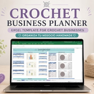 May include: A laptop displays a crochet business planner Excel template. The screen shows a dashboard with charts and tables. Crochet supplies, including yarn balls and a crochet hook, are arranged around the laptop. The text "CROCHET BUSINESS PLANNER" is at the top.