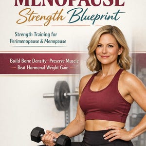 May include: The cover of a book titled "The Menopause Strength Blueprint" features a woman in athletic wear holding a dumbbell. The book's subtitle is "Strength Training for Perimenopause & Menopause." The cover also includes text about building bone density and preserving muscle.