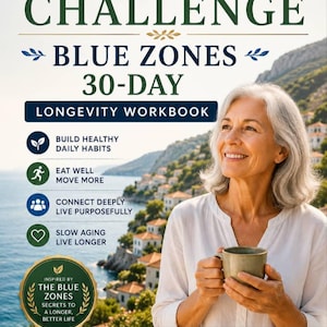 May include: A digital workbook titled The 100-Year-Old Challenge Blue Zones 30-Day Longevity Workbook. It features text about daily habits, eating well, and living longer, with icons for trackers, a 30-day challenge, and printable digital download options.