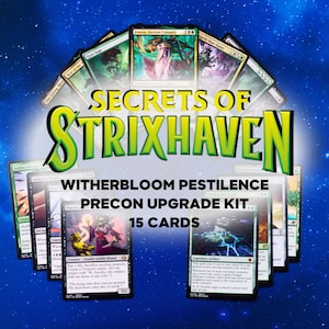 May include: An image promoting the "Secrets of Strixhaven" trading card game. It showcases a "Witherbloom Pestilence Precon Upgrade Kit" containing 15 cards. The title text is green and yellow, set against a starry blue backdrop.