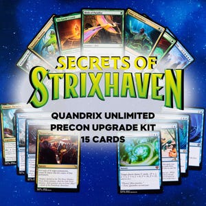 May include: An image promoting the "Secrets of Strixhaven" Quandrix Unlimited Precon Upgrade Kit, containing 15 cards. The background is blue with a starry effect. The text "Secrets of Strixhaven" is in large, green and yellow letters.