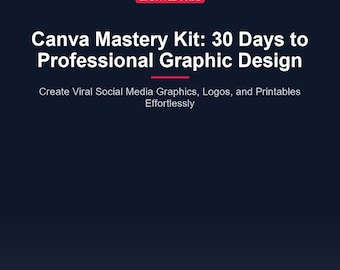 Canva Mastery Kit: Professional Graphic Design Guide (Digital Download)