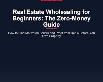 Guide du commerce de gros dans l'immobilier : revenu passif zéro argent pour les débutants | Trouvez des offres et retournez-vous sans capital