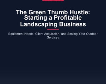 Landscaping Business Plan: Start Profitable Outdoor Side Hustle Guide | Local Service Income PDF