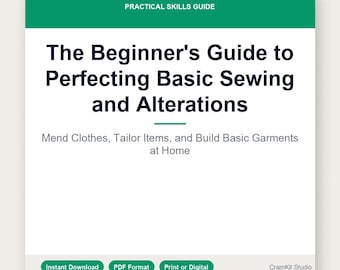 Beginner Sewing Guide | Clothing Alterations, Mending Skills (PDF Download)