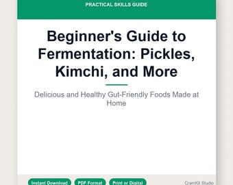 Fermentation Guide PDF | Beginner Pickling Recipes for Gut Health | Sauerkraut, Kimchi & Ferments