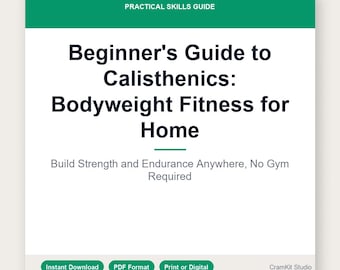Calisthenics for Beginners Guide: Bodyweight Workout PDF | No Equipment Home Gym Fitness Plan
