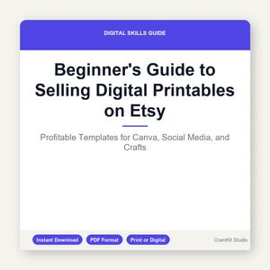 Op de afbeelding: Een witte digitale gids met een blauwe kop- en voettekst. De titel luidt "Beginnersgids voor het verkopen van digitale printables op Etsy". Extra tekst omvat "Winstgevende sjablonen voor Canva, sociale media en ambachten."