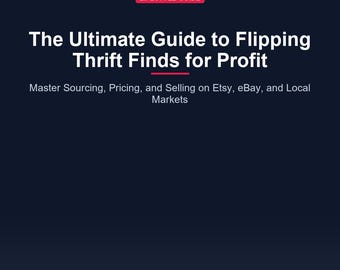 Thrift Store Flipping Guide PDF | Ultimate Side Hustle for Stay-at-Home Parents & Students