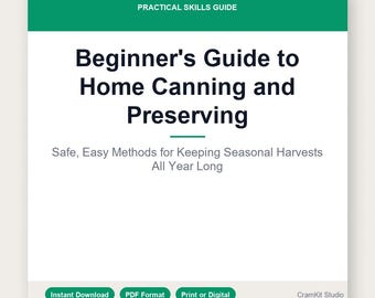 Home Canning Guide PDF | Beginner Preserving Food | Safe Canning & Seasonal Recipes for Gardeners