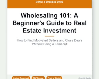 Real Estate Wholesaling Guide PDF: Beginner's Handbook for Passive Income & Flipping Houses